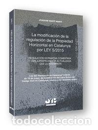 Livres: MODIFICACION DE LA REGULACION DE LA PROPIEDAD HORIZONTAL EN - MARTI MARTI, JOAQUIM