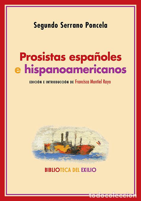 Livres: PROSISTAS ESPA&Ntilde;OLES E HISPANOAMERICANOS - SERRANO PONCELA, SEGUNDO