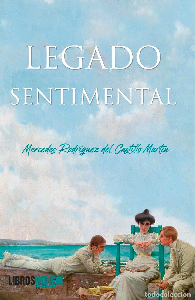 Livres: LEGADO SENTIMENTAL - RODRIGUEZ DEL CASTILLO MARTIN, MERCEDES