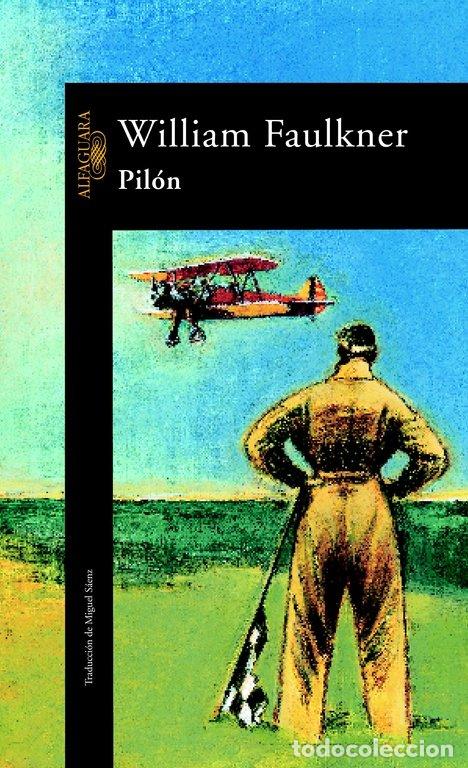 Livres: PILON ALFAGUARA - FAULKNER WILLIAM