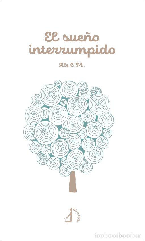 Livres: EL SUE&Ntilde;O INTERRUMPIDO - C.M., ALE