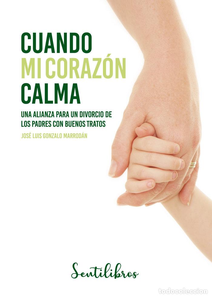 Livres: CUANDO MI CORAZON CALMA - GONZALO MORRADAN