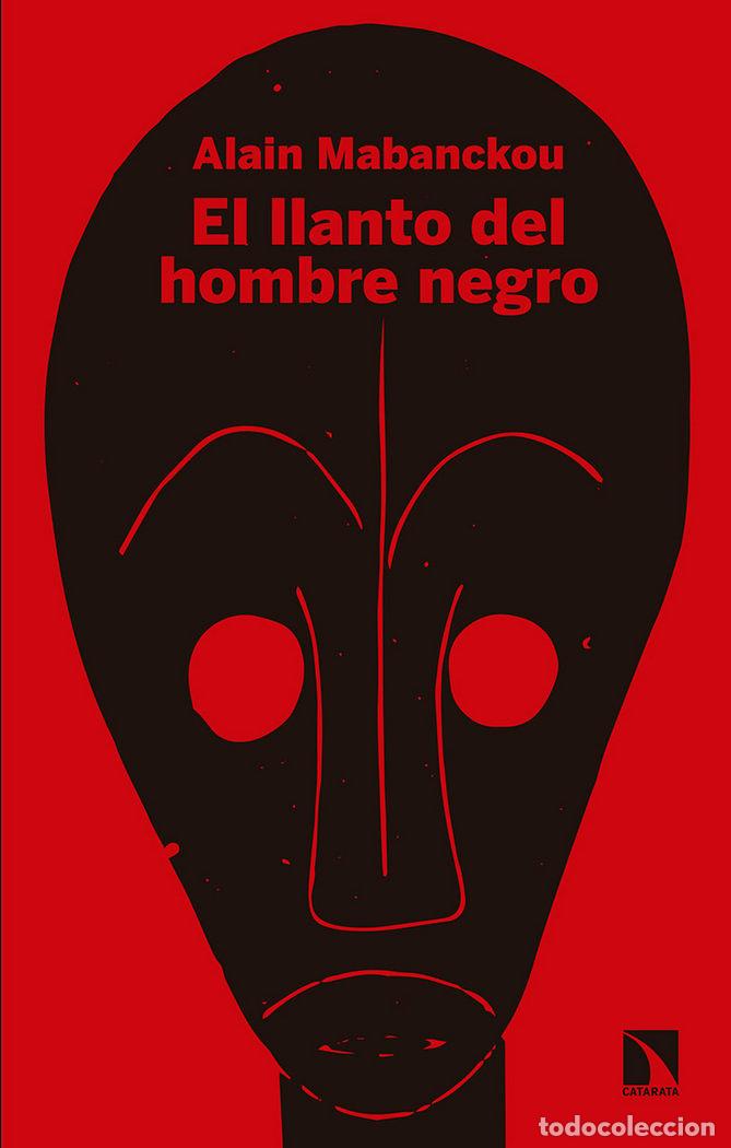 B&uuml;cher: LLANTO DEL HOMBRE NEGRO,EL - MABANCKOU, ALAIN