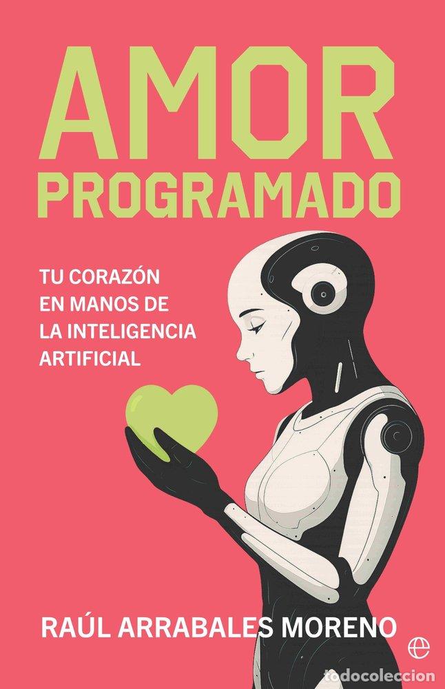Libros: AMOR PROGRAMADO - ARRABALES, RAUL