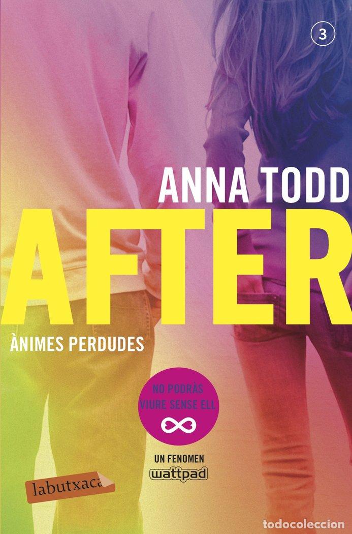 Libros: AFTER ANIMES PERDUDES (SERIE AFTER 3) - TODD, ANNA