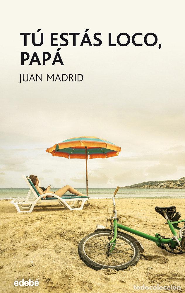 Livros: TU ESTAS LOCO PAPA - MADRID, JUAN