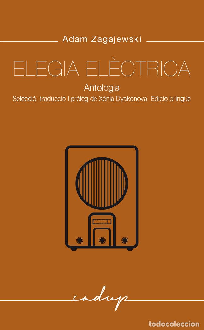 Libri: ELEGIA ELECTRICA - ZAGAJEKSKI, ADAM