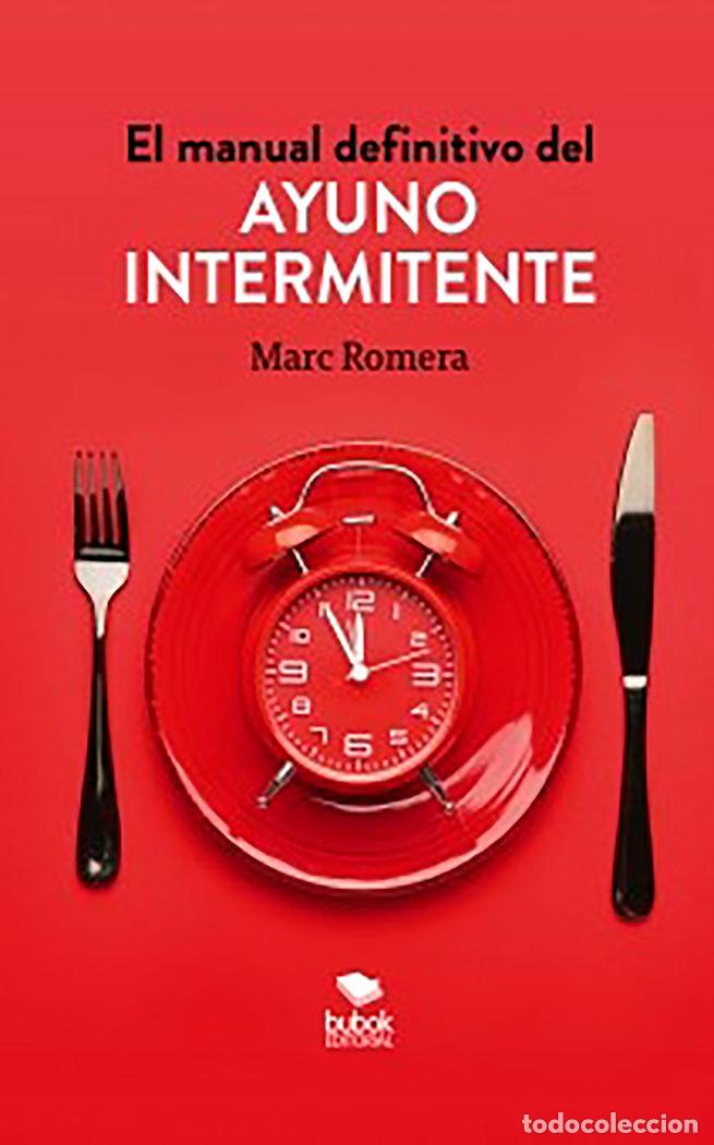 Libri: EL MANUAL DEFINITIVO DEL AYUNO INTERMITENTE - ROMERA, MARC