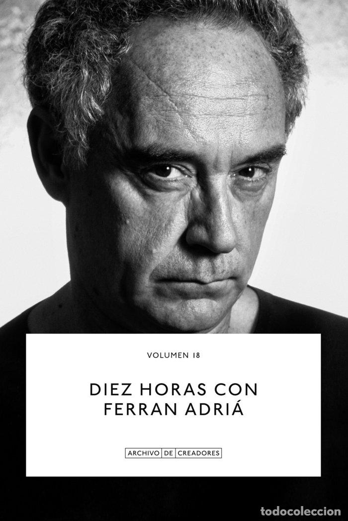 Libros: DIEZ HORAS CON FERRAN ADRIA - RUIZ MANTILLA, JESUS
