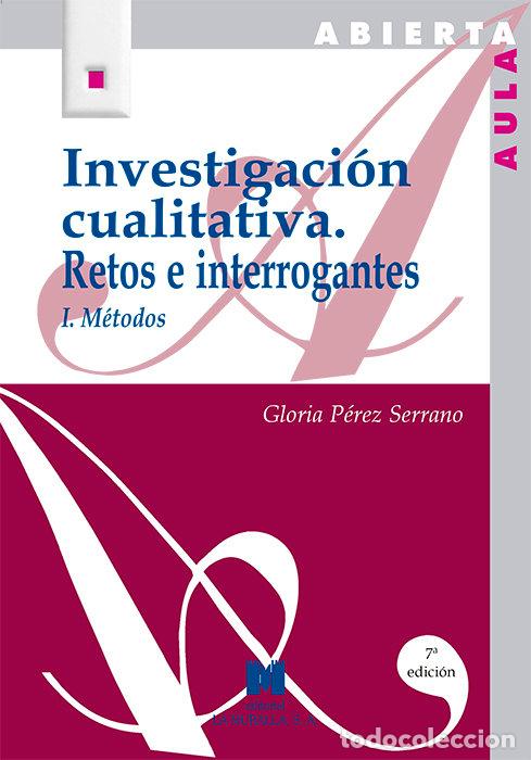 Libros: INVEST.CUALITATIVA RETOS E INTERROGANTES I - PUREZ, GLORIA