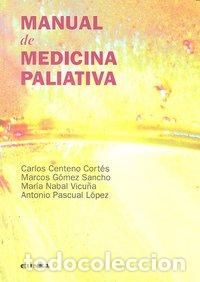Libri: MANUAL DE MEDICINA PALIATIVA - CENTENO, CARLOS