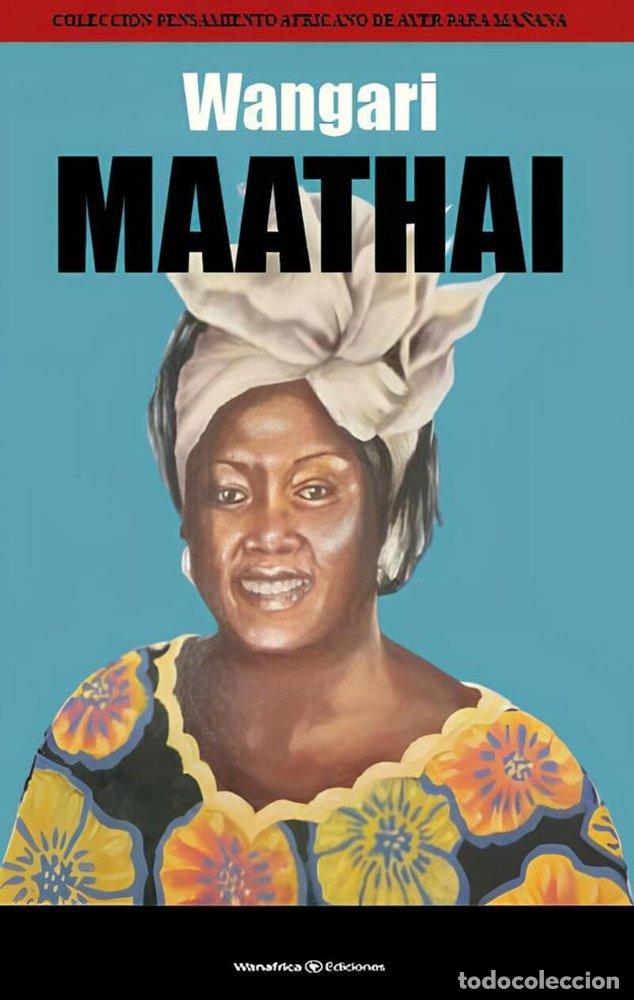 books: WANGARI MAATHAI - WANAFRICA, EDICIONES