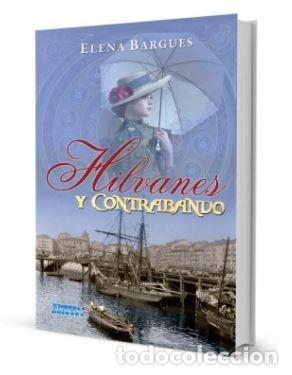books: HILVANES Y CONTRABANDO - BARGUES CAPA, ELENA