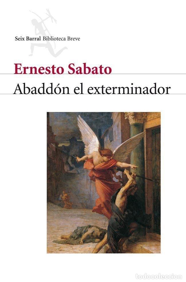 Libri: ABADDON EL EXTERMINADOR SEIX BARRAL - SABATO, ERNESTO