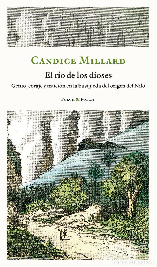 books: RIO DE LOS DIOSES,EL - MILLARD, CANDICE