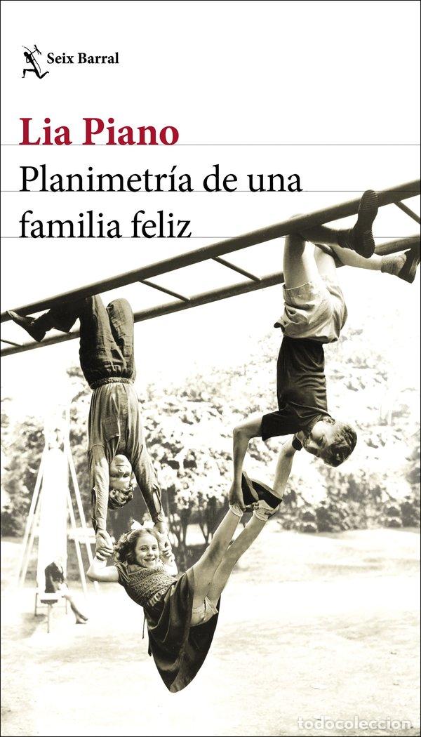books: PLANIMETRIA DE UNA FAMILIA FELIZ - LIA PIANO