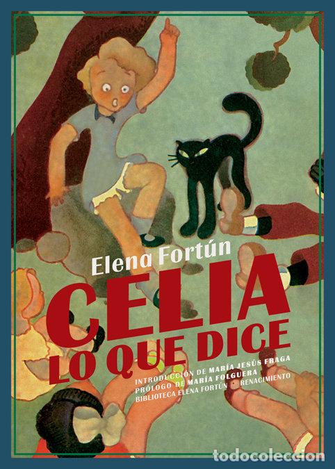 books: CELIA LO QUE DICE - FORTUN, ELENA