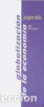 books: GLOBALIZACION DE LA ECONOMIA,LA - ADDA, JACQUES