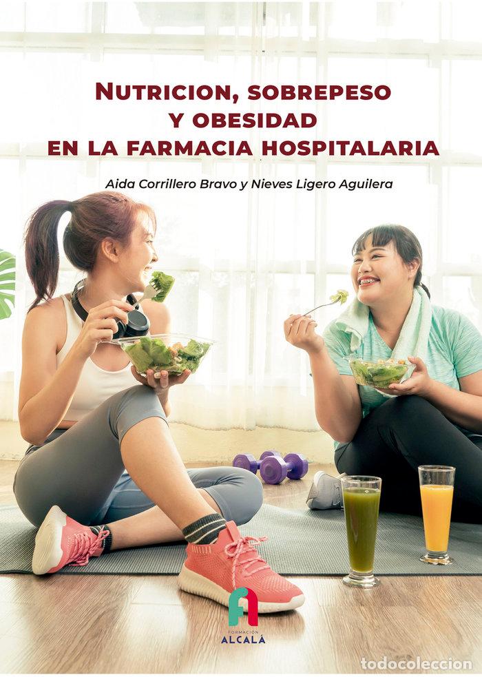 Libros: NUTRICION SOBREPESO Y OBESIDAD EN LA FARMACIA HOSPITALARIA - CORRILLERO