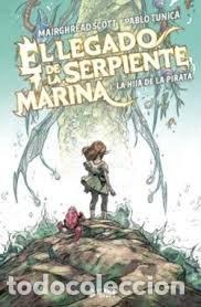 Libros: EL LEGADO DE LA SERPIENTE MARINA 1 LA HIJA DEL PIRATA - MAIRGHREAD SCOTT