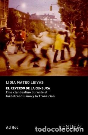 Libri: REVERSO DE LA CENSURA,EL - MATEO LEIVA, LIDIA