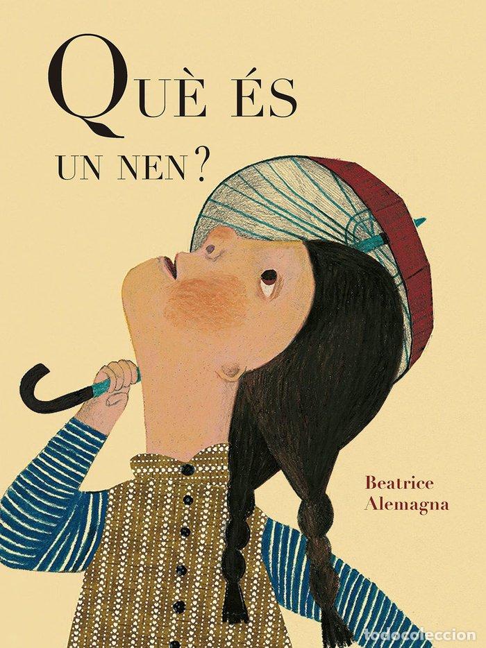 Libri: QUE ES UN NEN - ALEMAGNA, BEATRICE