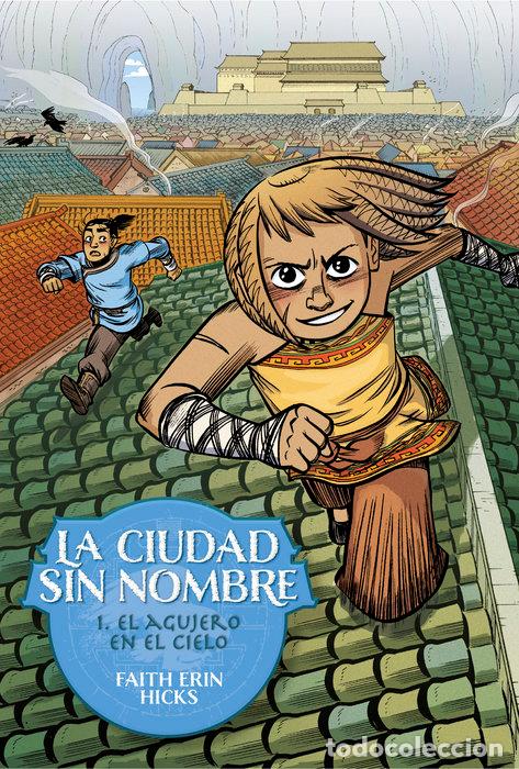 B&uuml;cher: CIUDAD SIN NOMBRE 1 EL AGUJERO EN EL CIELO,LA - ERIN HICKS, FAITH