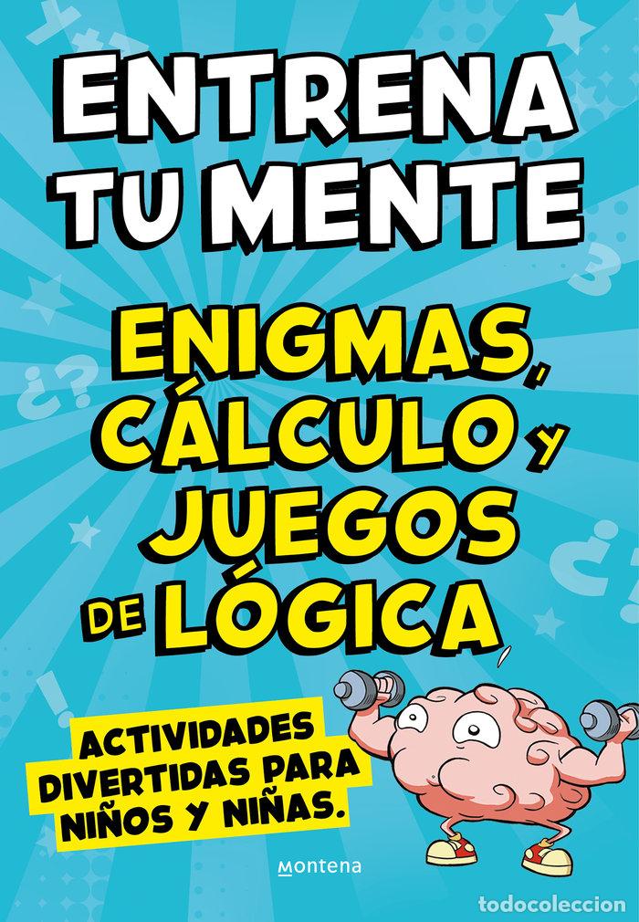 B&uuml;cher: ENTRENA TU MENTE CON ENIGMAS CALCULO Y JU - CLUA SARRO, PAU