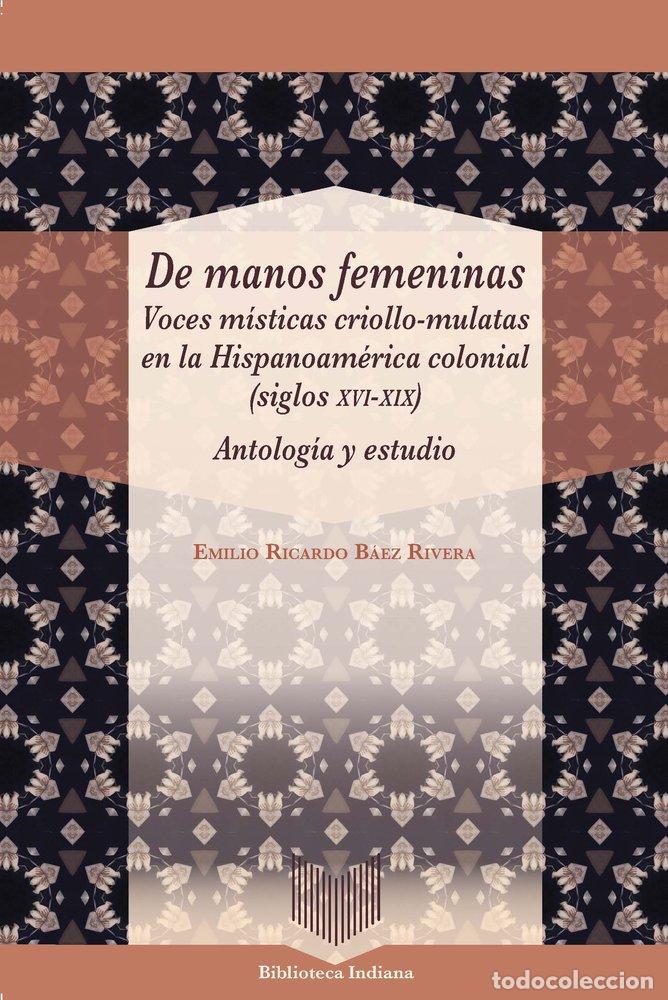 B&uuml;cher: DE MANOS FEMENINAS - BAEZ RIVERA, EMILIO RICARDO