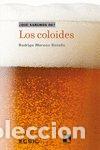 Libri: COLOIDES,LOS - MORENO BOTELLA, RODRIGO