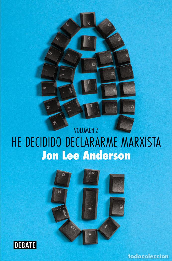 books: HE DECIDIDO DECLARARME MARXISTA VOLUMEN 2 - JON LEE ANDERSON