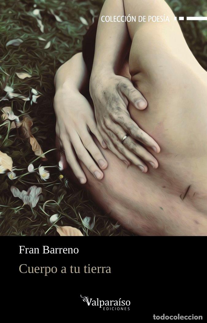 Libros: CUERPO A TU TIERRA - BARRENO, FRAN