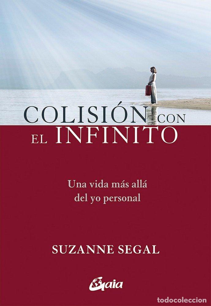 Libros: COLISION CON EL INFINITO - SEGAL, SUZANNE