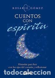 Libros: CUENTOS CON ESPIRITU - ROSARIO GOMEZ