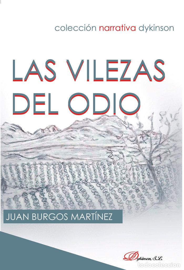 Libros: LAS VILEZAS DEL ODIO - BURGOS MARTINEZ, JUAN