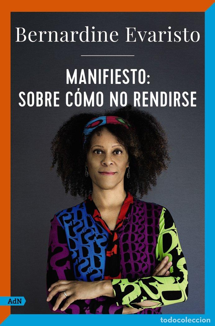 Livres: MANIFIESTO SOBRE COMO NO RENDIRSE ADN - EVARISTO, BERNARDINE