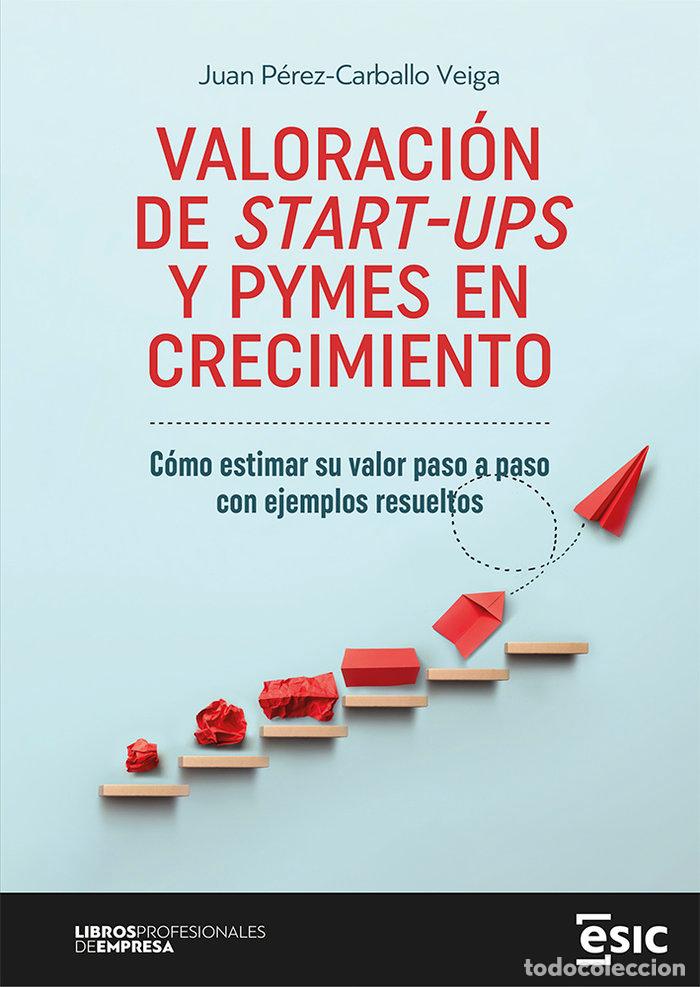 Livres: VALORACION DE START UPS Y PYMES EN CRECIMIENTO - PEREZ-CARBALLO VEIGA, JUAN