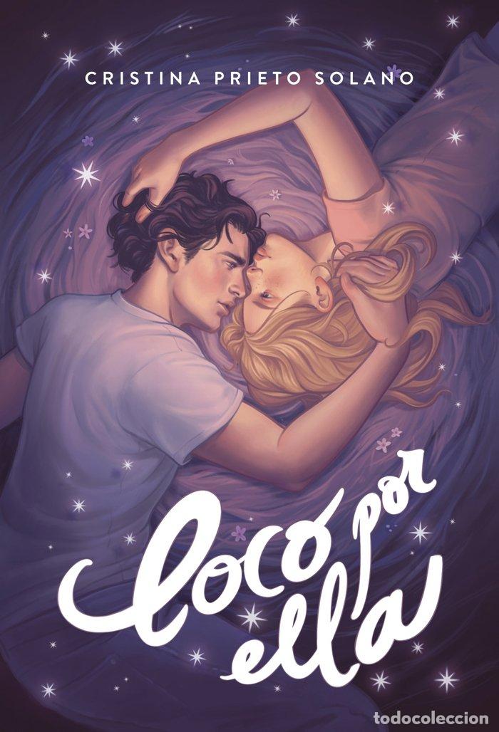 Livres: LOCO POR ELLA - PRIETO SOLANO, CRISTINA