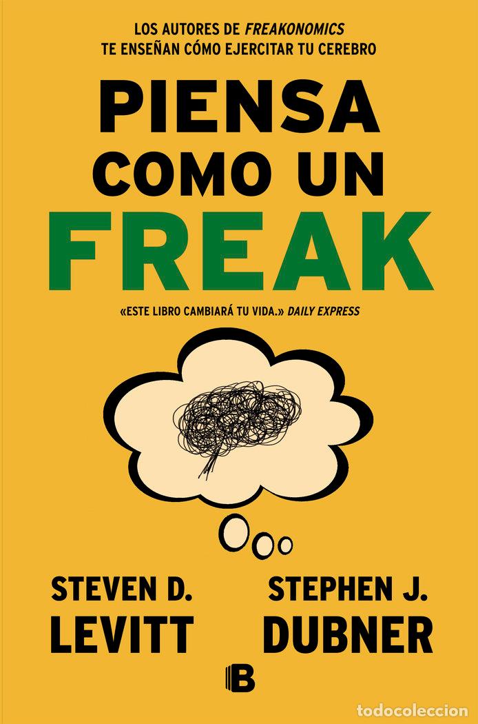 Livres: PIENSA COMO UN FREAK - DUBNER