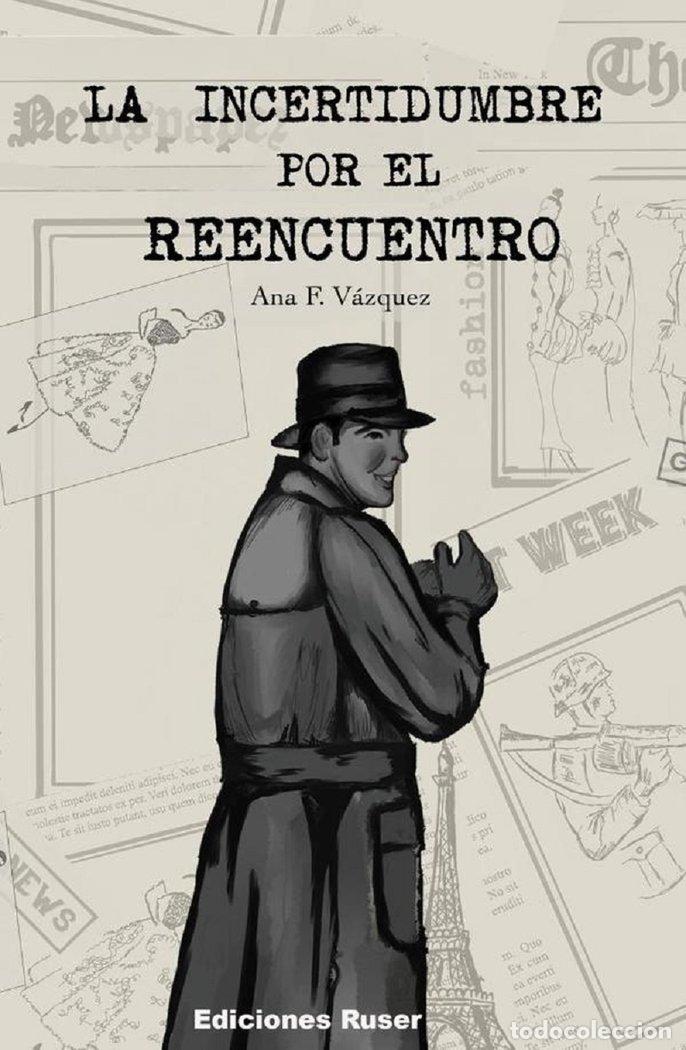 Livres: LA INCERTIDUMBRE POR EL REENCUENTRO - F VAZQUEZ, ANA