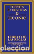 Livres: LIBRO DE LAS REGLAS - TICONIO