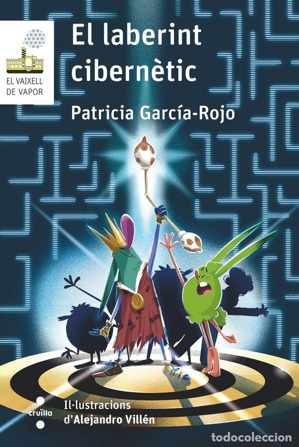 Livres: EL LABERINT CIBERNETIC - GARCIA-ROJO CANTON, PATRICIA