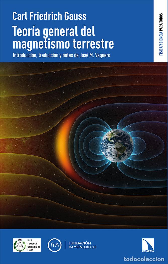 Livres: TEORIA GENERAL DEL MAGNETISMO TERRESTRE - GAUSS, JOHANN CARL FRIEDRICH