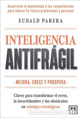 Livres: INTELIGENCIA ANTIFRAGIL - PARERA RIERA, EUDALD