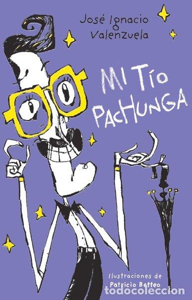 Libri: MI TIO PACHUNGA - VALENZUELA, JOSE IGNACIO