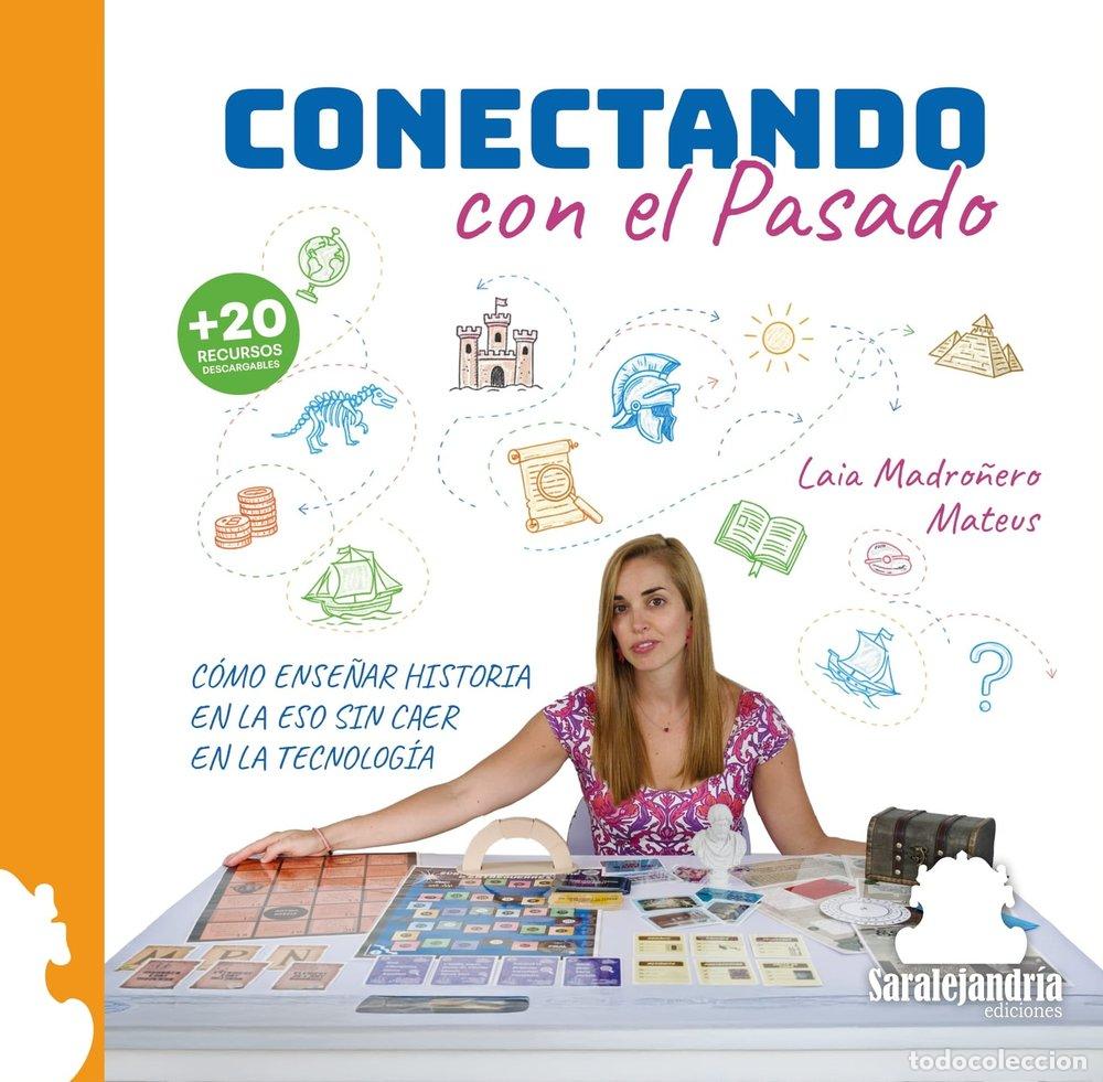 Livros: CONECTANDO CON EL PASADO - MADRO&Ntilde;ERO MATEUS, LAIA