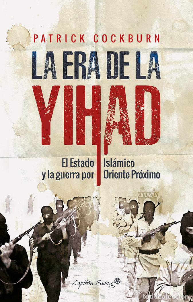 Libri: ERA DE LA YIHAD,LA - COCKBURN, PATRICK