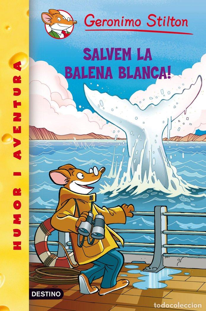 Libri: 40- SALVEM LA BALENA BLANCA! - GERONIMO STILTON