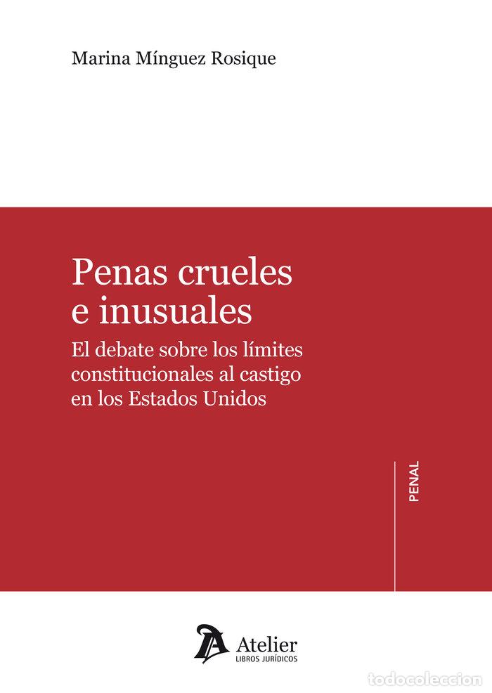 Libros: PENAS CRUELES E INUSUALES - MINGUEZ ROSIQUE, MARINA