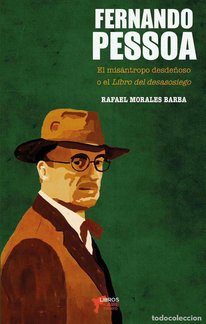 Livros: FERNANDO PESSOA EL MISANTROPO DESDE&Ntilde;OSO - MORALES BARBA, RAFAEL